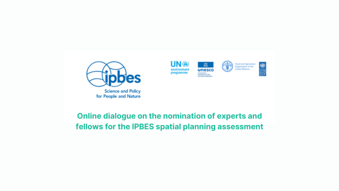 Online dialogue on the nomination of experts and fellows for the IPBES spatial planning assessment