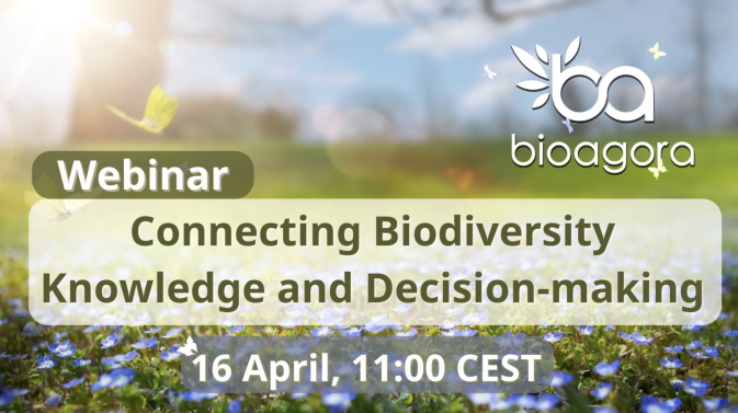 BioAgora organised a webinar, titled "Connecting Biodiversity Knowledge & Decision-Making"