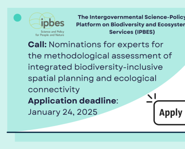 IPBES opened a call for nominations for experts for the methodological assessment of integrated biodiversity-inclusive spatial planning and ecological connectivity